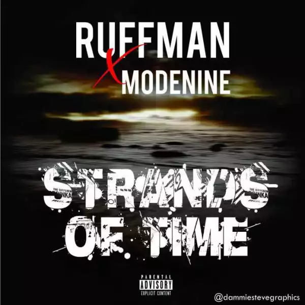 Ruffman - Strands of time Ft. Modenine